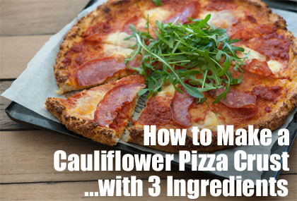 How to Make Cauliflower Pizza Crust with 3 Ingredients